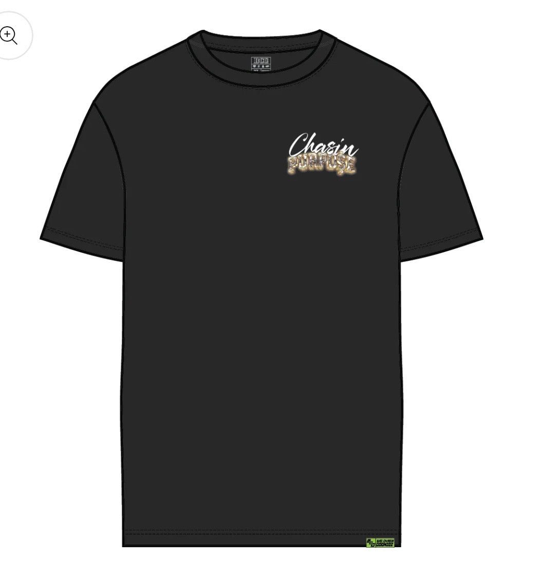 Chasin Purpose T-Shirt